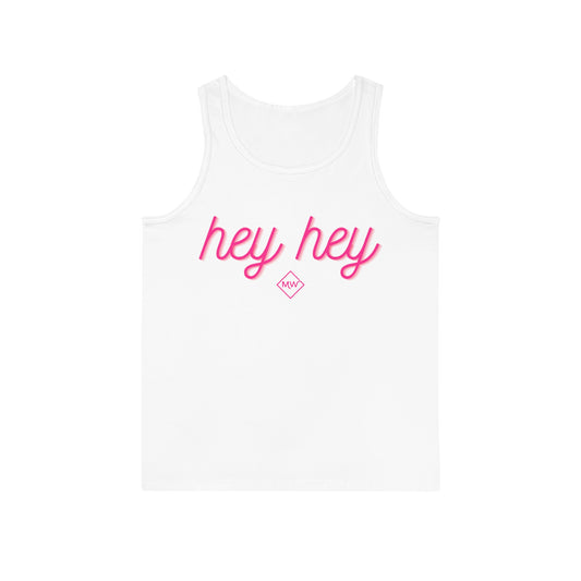 "Hey Hey" Tank Top