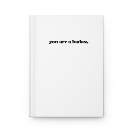 "You're A Badass" Journal